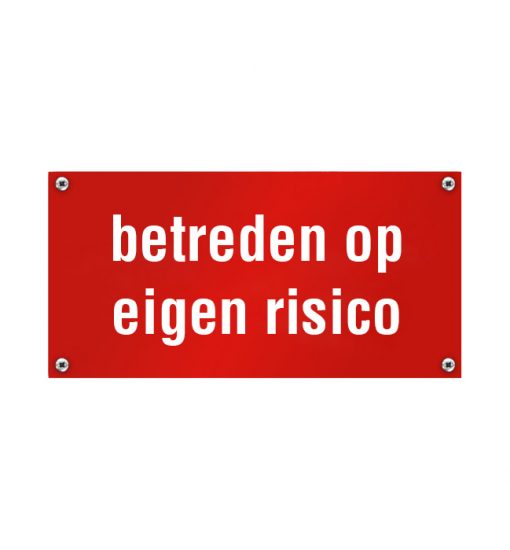 Kunststof naambord betreden op eigen risico